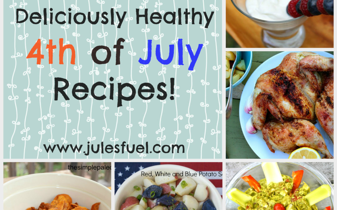 21 Deliciously Healthy 4th of July Eats!