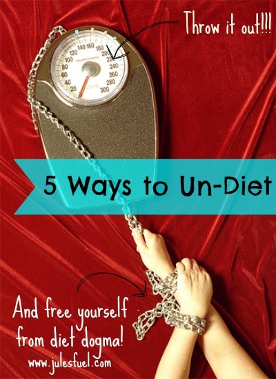 5 ways to undiet