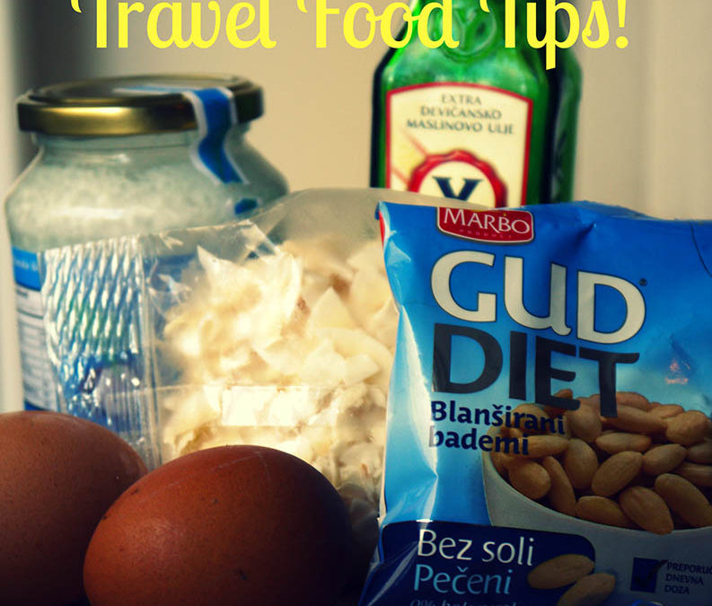 21 Healthy Travel Food Tips